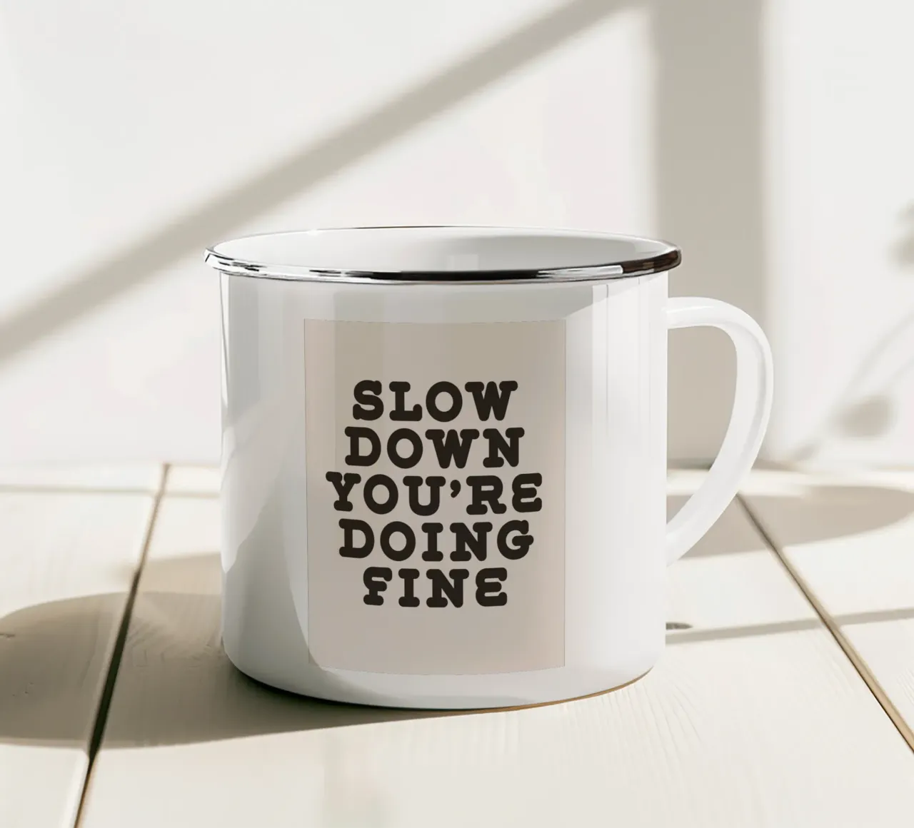 Slow down you're doing fine enamel mug by WORD & WONDER
