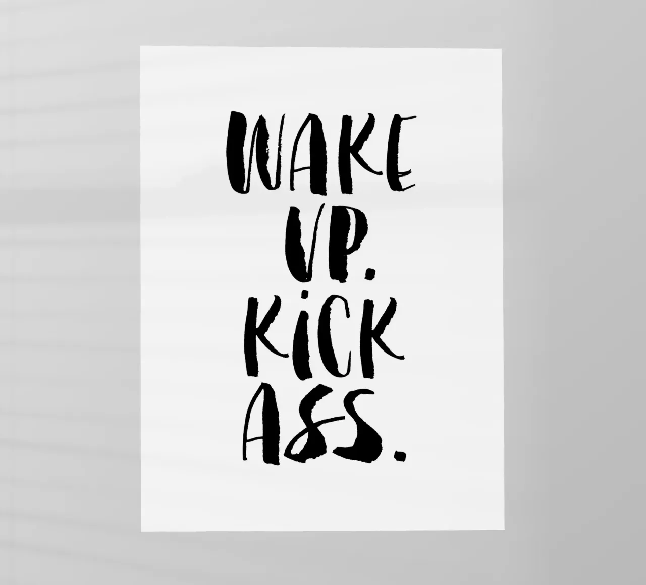 Wake Up Kick Ass: design tipografico in bianco e nero pellicola backlit da THE MOTIVATED TYPE