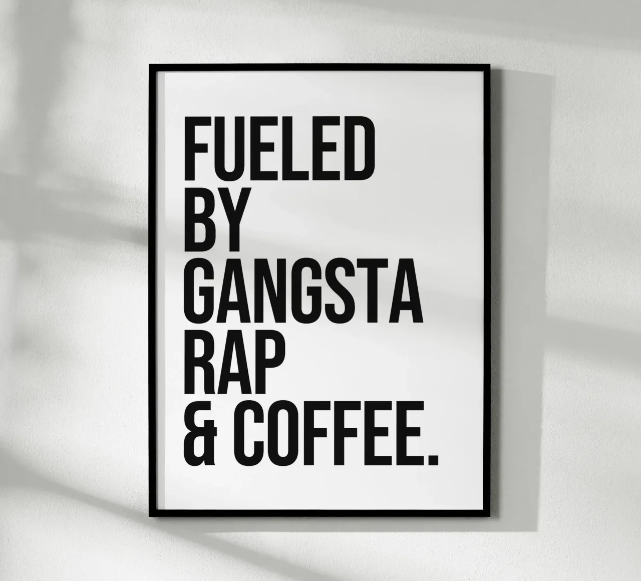 Fueled By Gangsta Rap & Kaffee Zitat Hahnemühle von Paigaam Studio