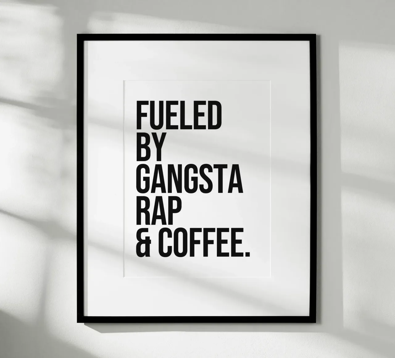 Fueled By Gangsta Rap & Kaffee Zitat Hahnemühle von Paigaam Studio