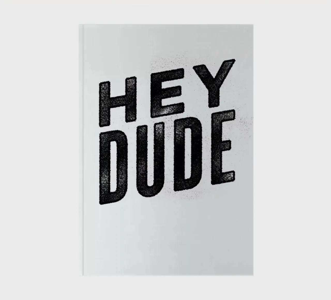 Hey Dude notebook by Summerchamps