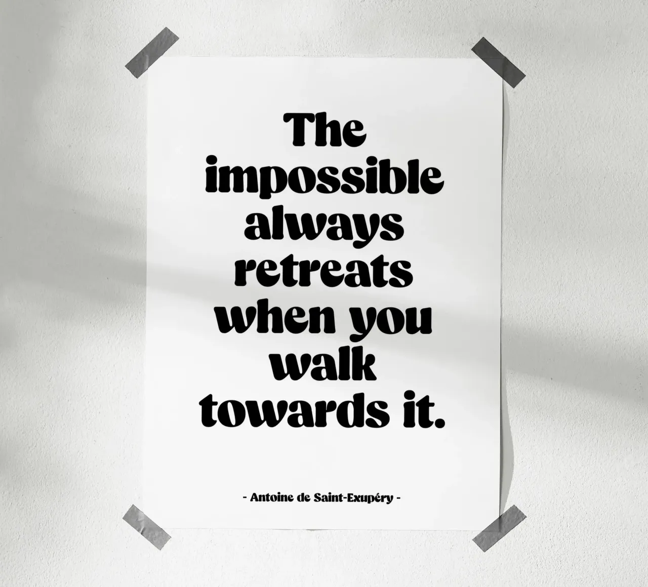 Zitat "Das Unmögliche zieht sich immer zurück" Poster von Wall of Words