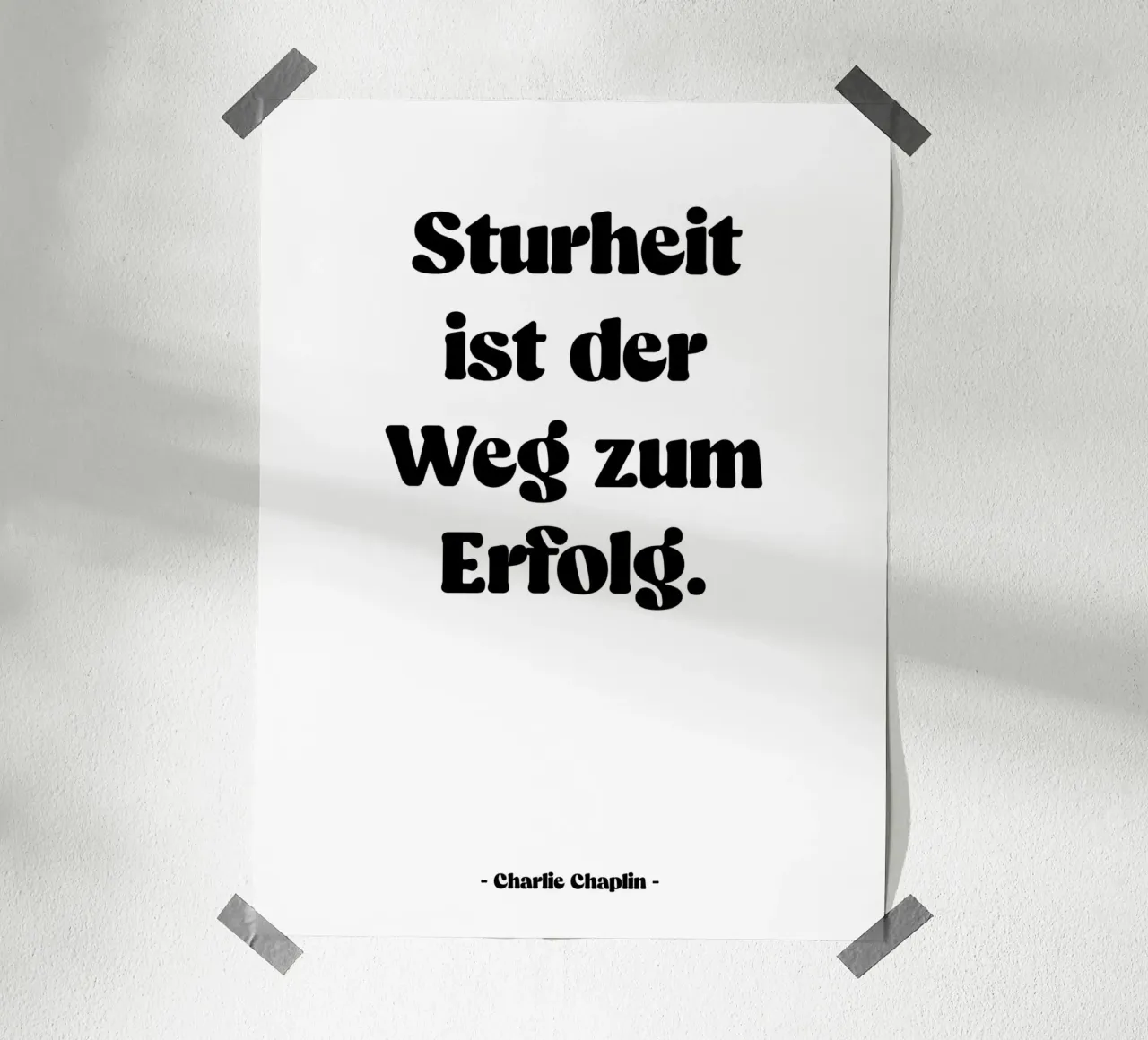 Citation "Sturheit ist der Weg zum Erfolg" Poster von Wall of Words