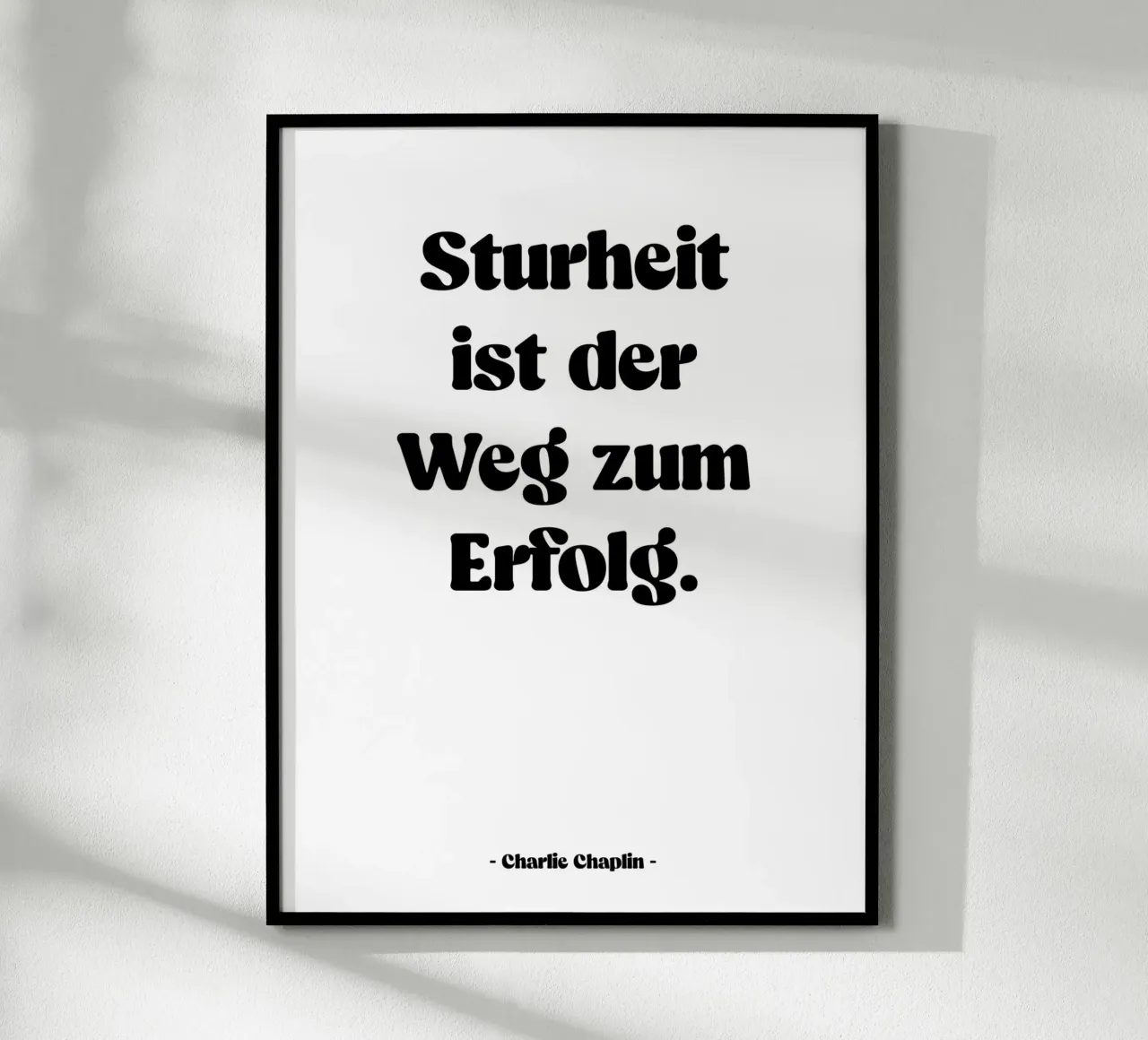 Citation "Sturheit ist der Weg zum Erfolg" Poster von Wall of Words