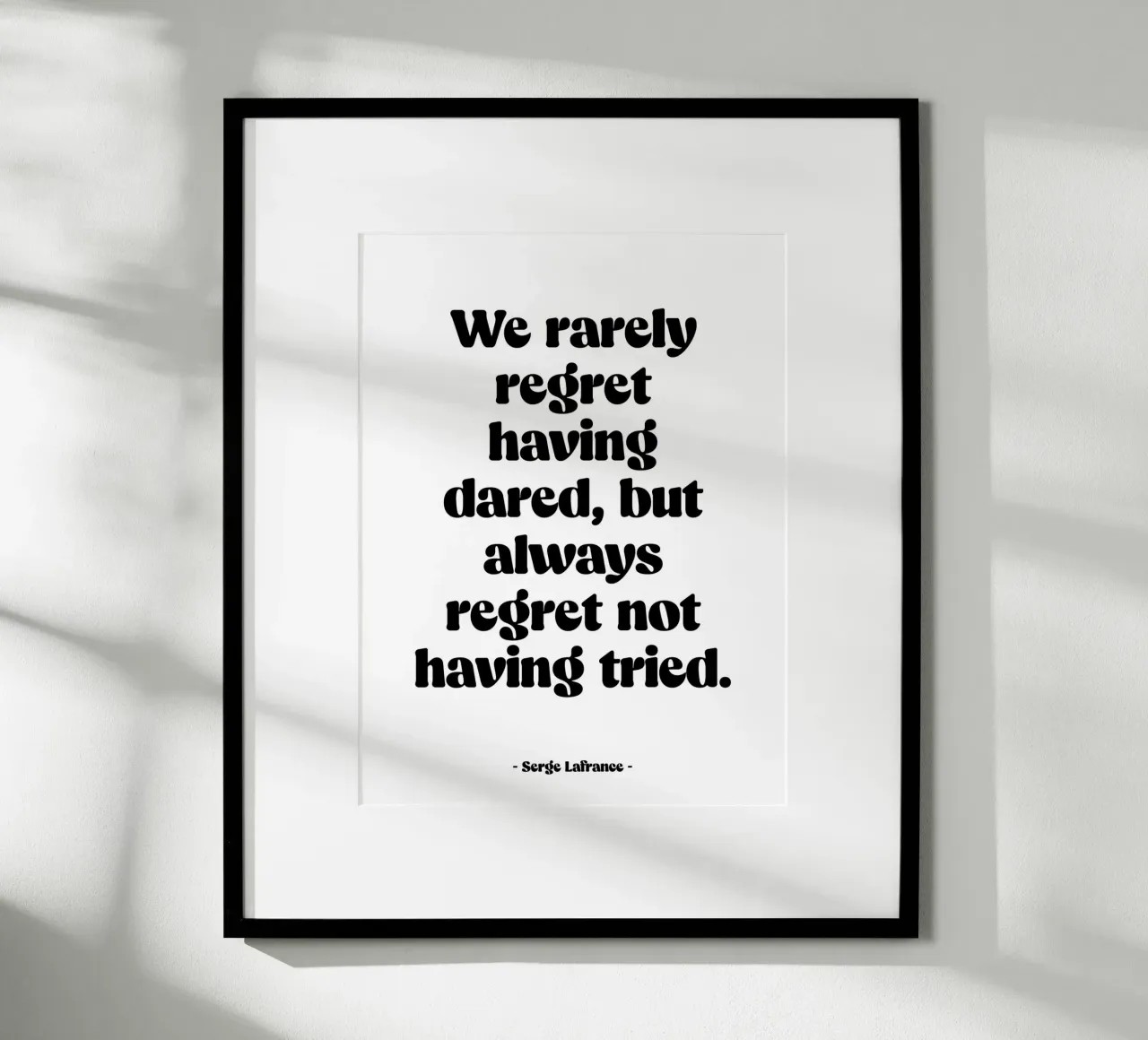 Citazione "Raramente ci pentiamo di aver osato". poster da Wall of Words