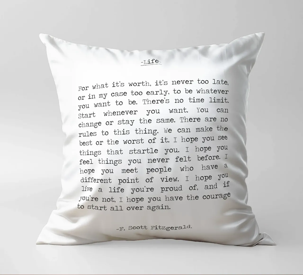 For What It's Worth Life Quote F. Scott Fitzgerald Quote decorative cushion by Summer Soul Co. - Quotes