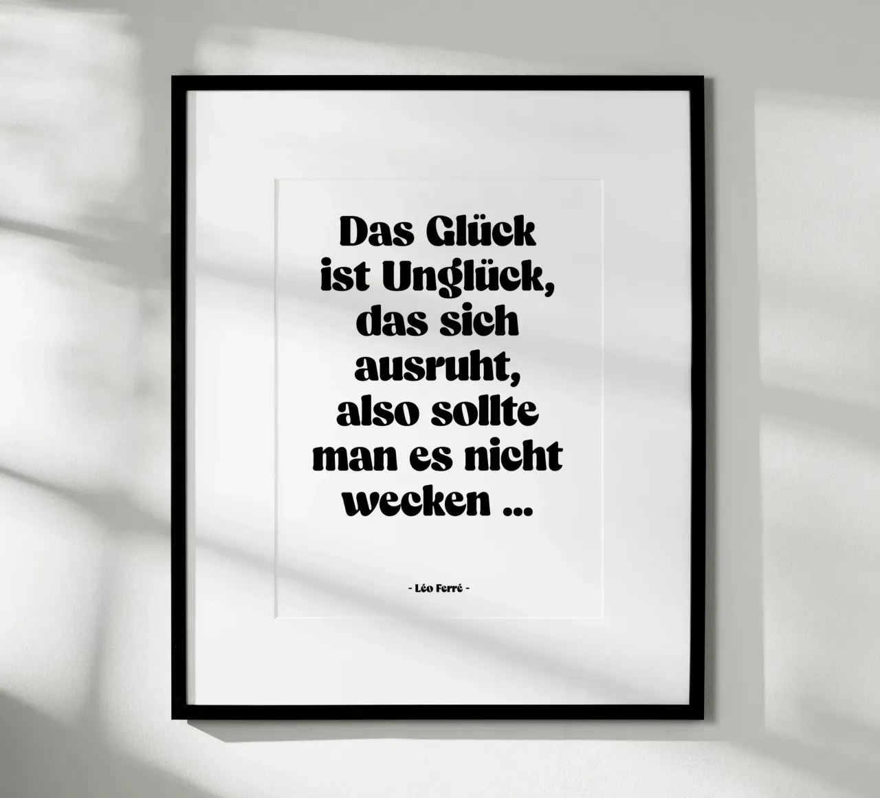 Citation "Das Glück ist Unglück, das sich ausruht" Hahnemühle von Wall of Words
