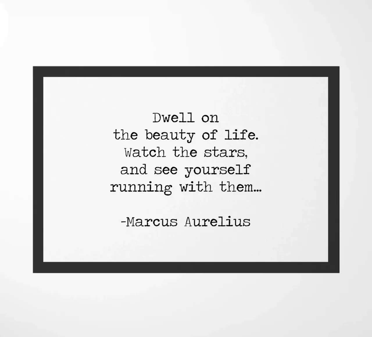 Soffermarsi sulla bellezza della vita Marco Aurelio citazione filosofica zerbino da Summer Soul Co. - Quotes