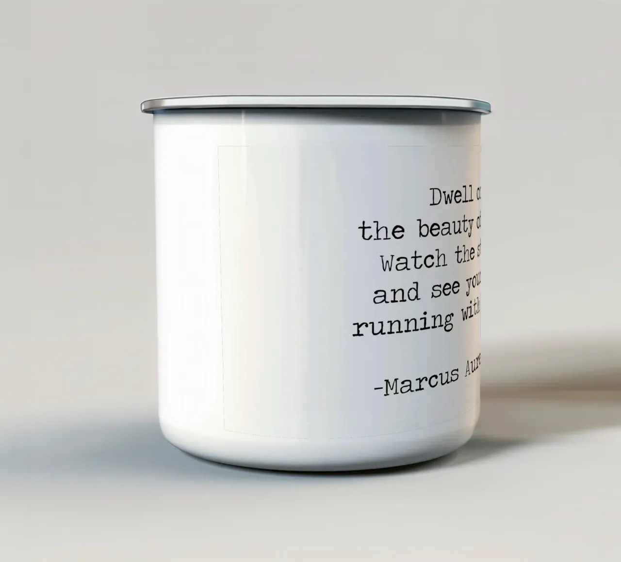 Verweile in der Schönheit des Lebens Marcus Aurelius Philosophie Zitat Emaille Tasse von Summer Soul Co. - Quotes