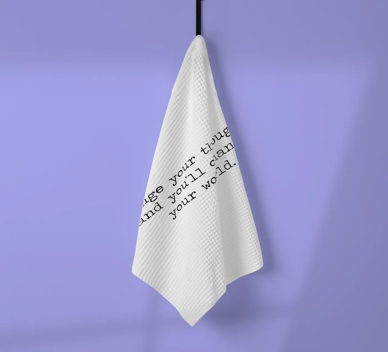 Cambiate i vostri pensieri e cambierete il vostro mondo Be Mindful canovaccio da cucina da Summer Soul Co. - Quotes