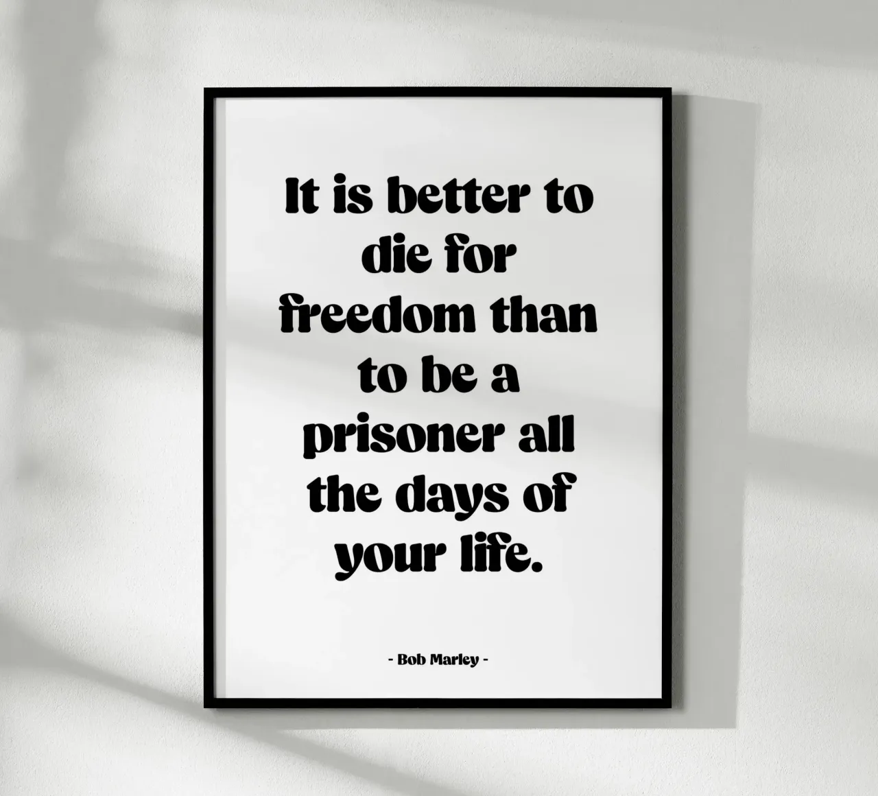 Citation "It is better to die for freedom" poster with aluminum frame by Wall of Words