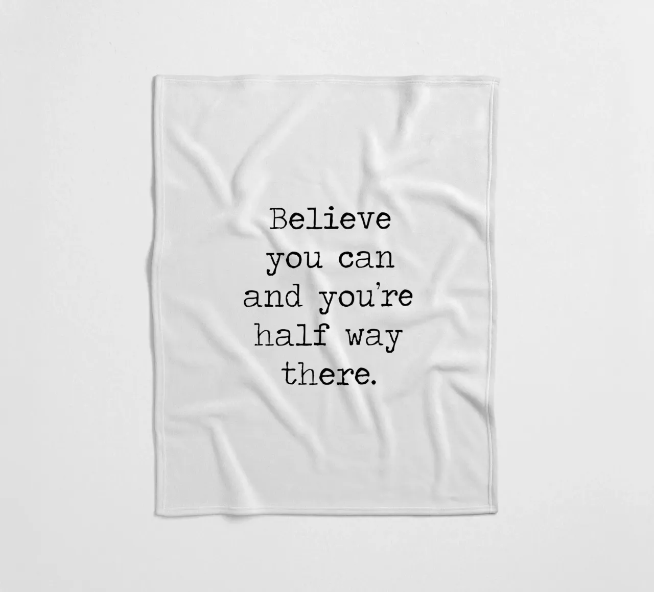 Credi di poterlo fare e sei già a metà strada Theodore Roosevelt coperta in pile da Summer Soul Co. - Quotes