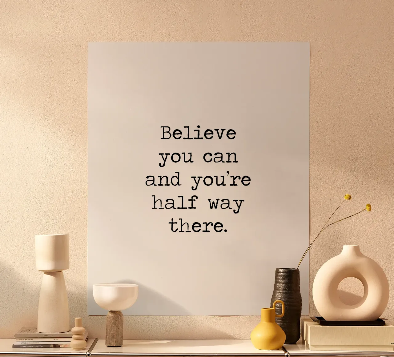 Credi di poterlo fare e sei già a metà strada Theodore Roosevelt poster con telaio in legno da Summer Soul Co. - Quotes