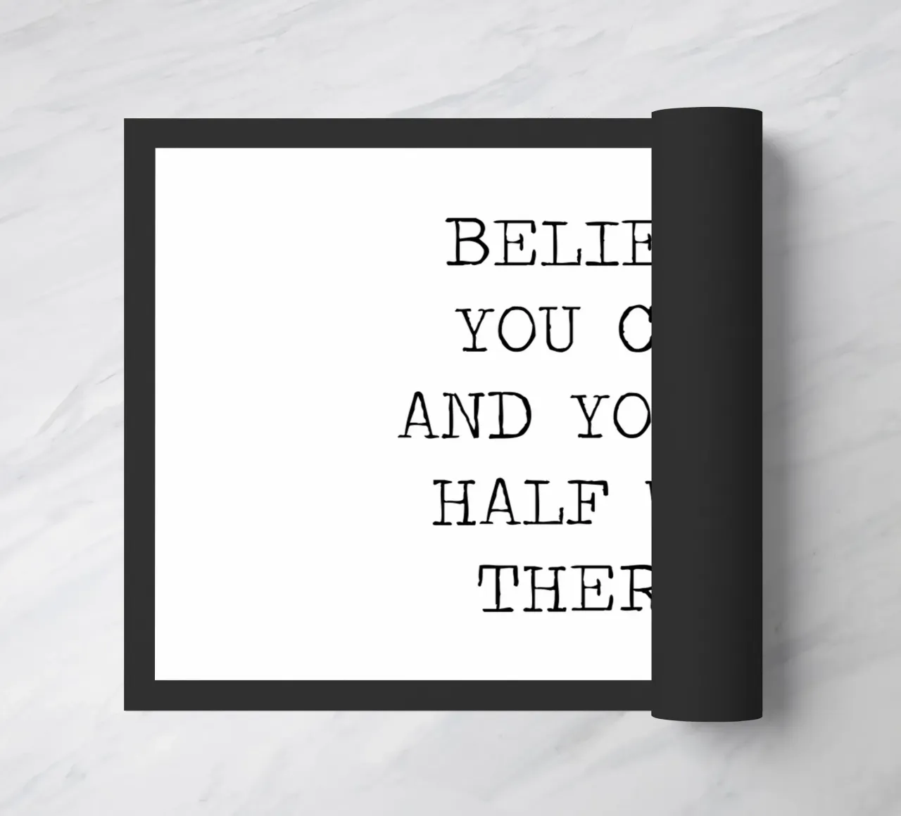 Croyez que vous pouvez et vous êtes à mi-chemin Theodore Roosevelt paillasson de Summer Soul Co. - Quotes