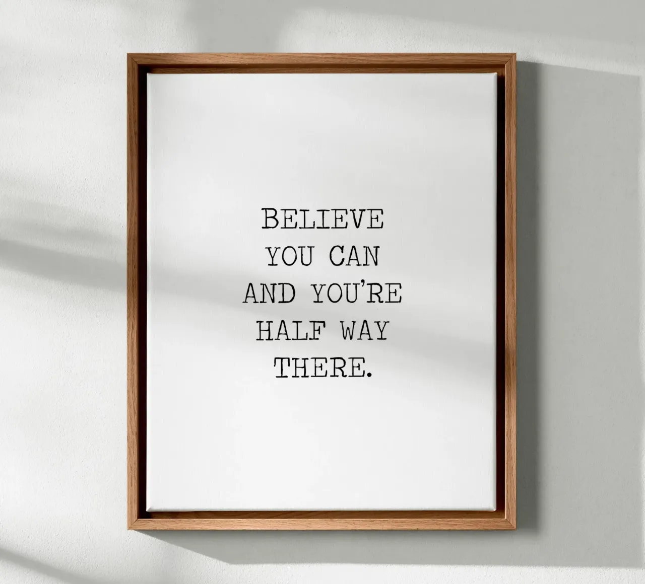 Believe You Can and You're Half Way There Theodore Roosevelt canvas by Summer Soul Co. - Quotes