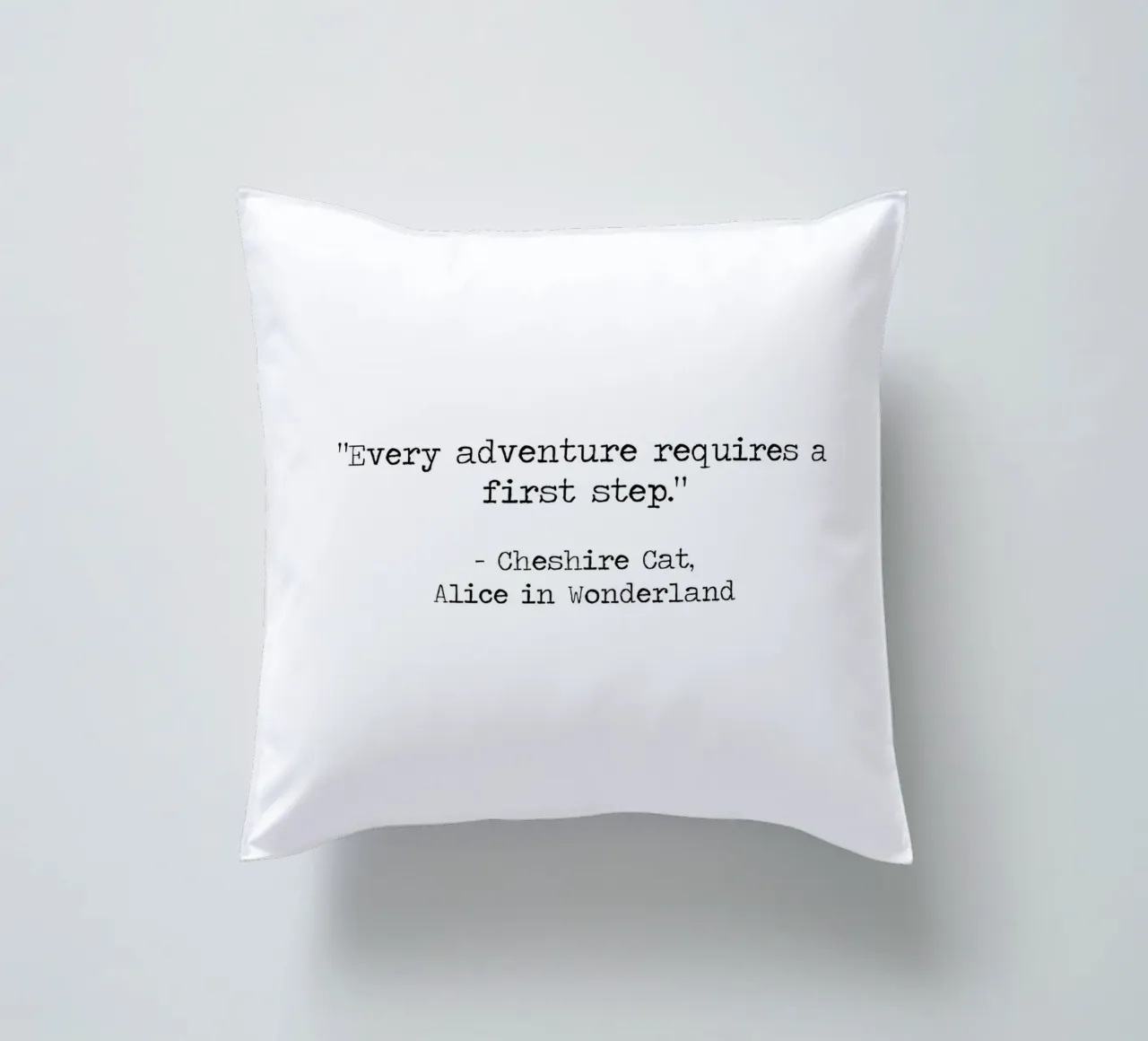 "Every Adventure Requires a First Step" Alice In Wonderland decorative cushion by Summer Soul Co. - Quotes