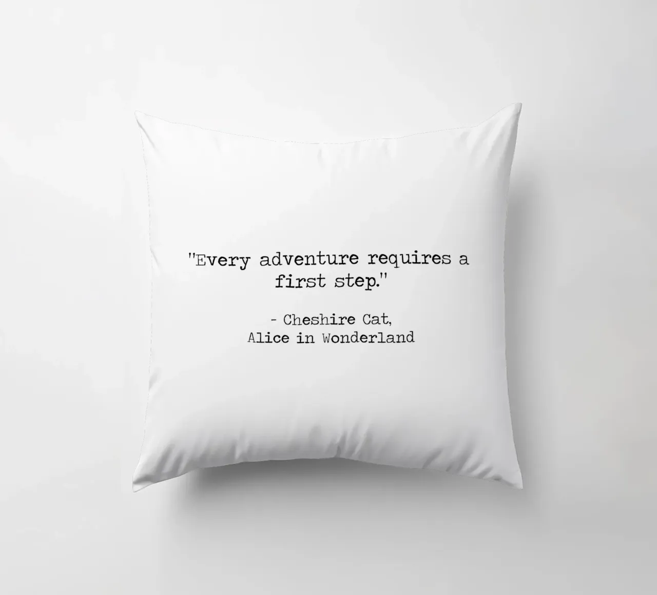"Every Adventure Requires a First Step" Alice In Wonderland decorative cushion by Summer Soul Co. - Quotes