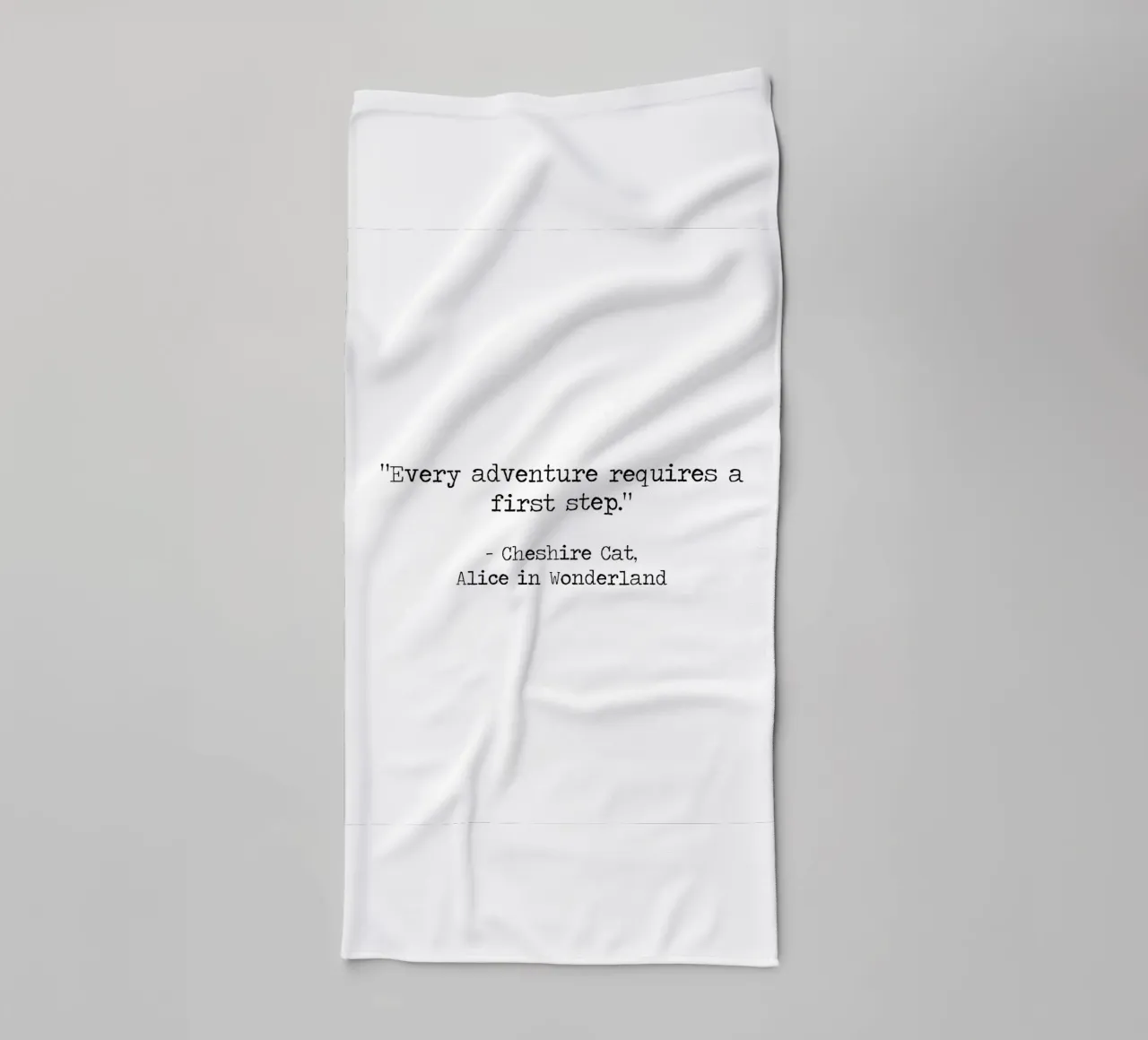 "Every Adventure Requires a First Step" Alice In Wonderland towel by Summer Soul Co. - Quotes
