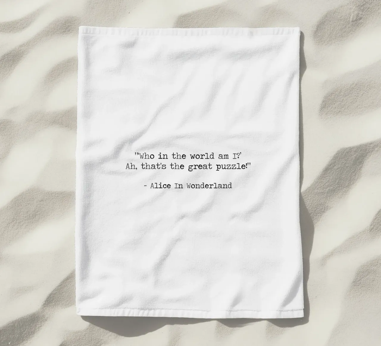 Who in the world am I? The great puzzle -Alice In Wonderland beach towel by Summer Soul Co. - Quotes