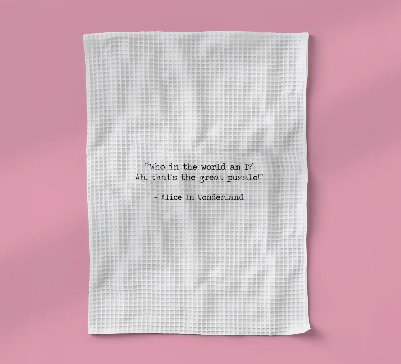 Who in the world am I? The great puzzle -Alice In Wonderland tea towel by Summer Soul Co. - Quotes