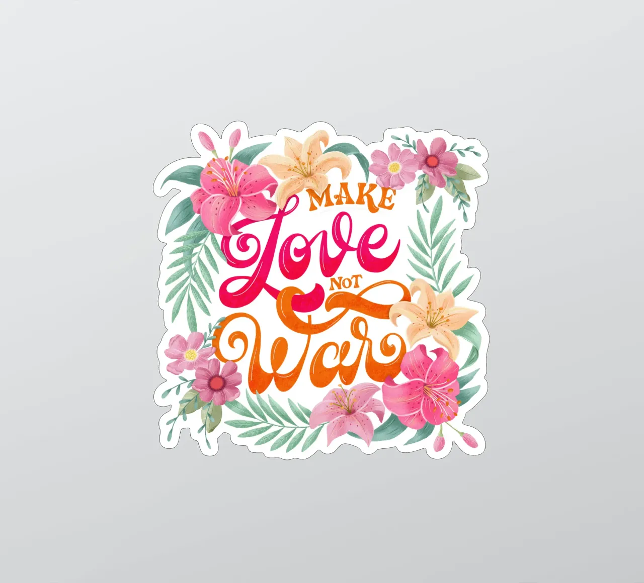 Fate l'amore. Non la guerra. Citazione positiva con fiori in rosa. adesivo da CalliLetters