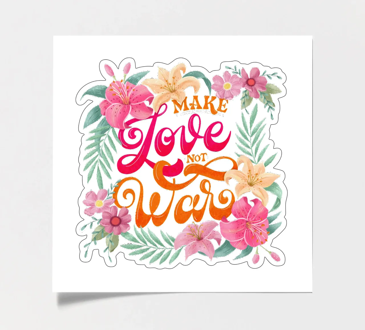 Fate l'amore. Non la guerra. Citazione positiva con fiori in rosa. foglio adesivo da CalliLetters