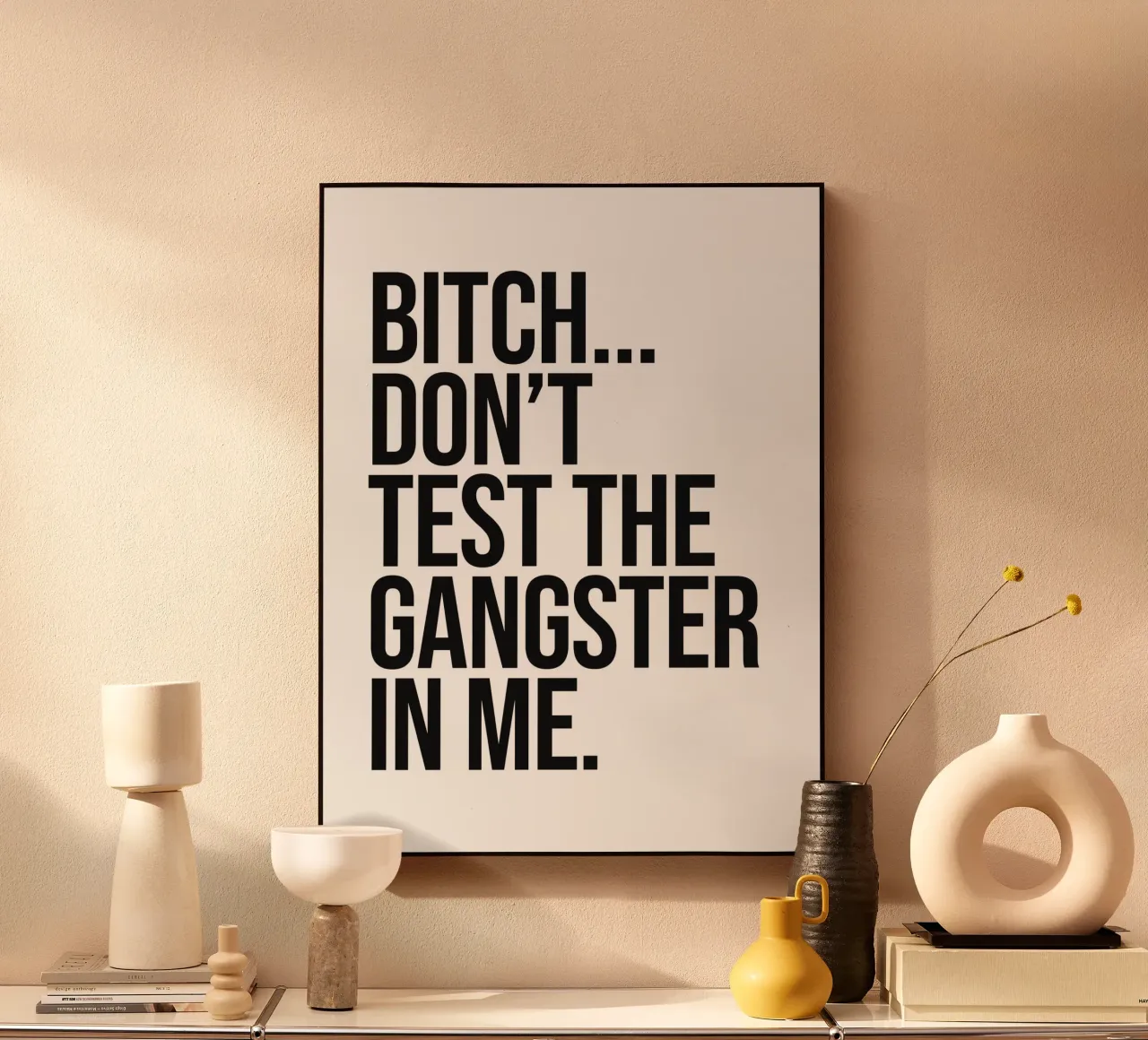 Bitch don't test the gangster in me quote acrylic glass by Paigaam Studio