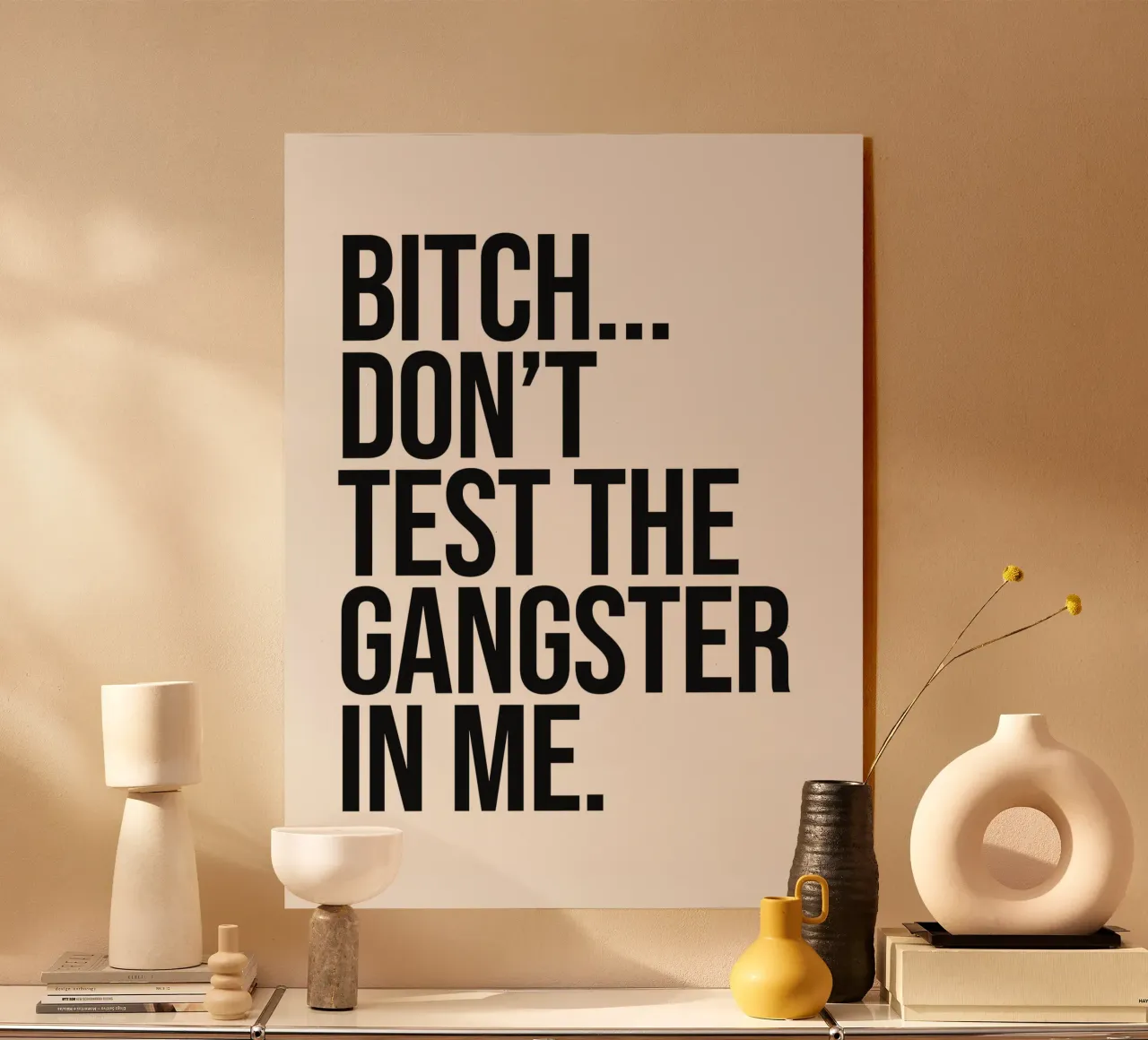 Bitch don't test the gangster in me quote acrylic glass by Paigaam Studio