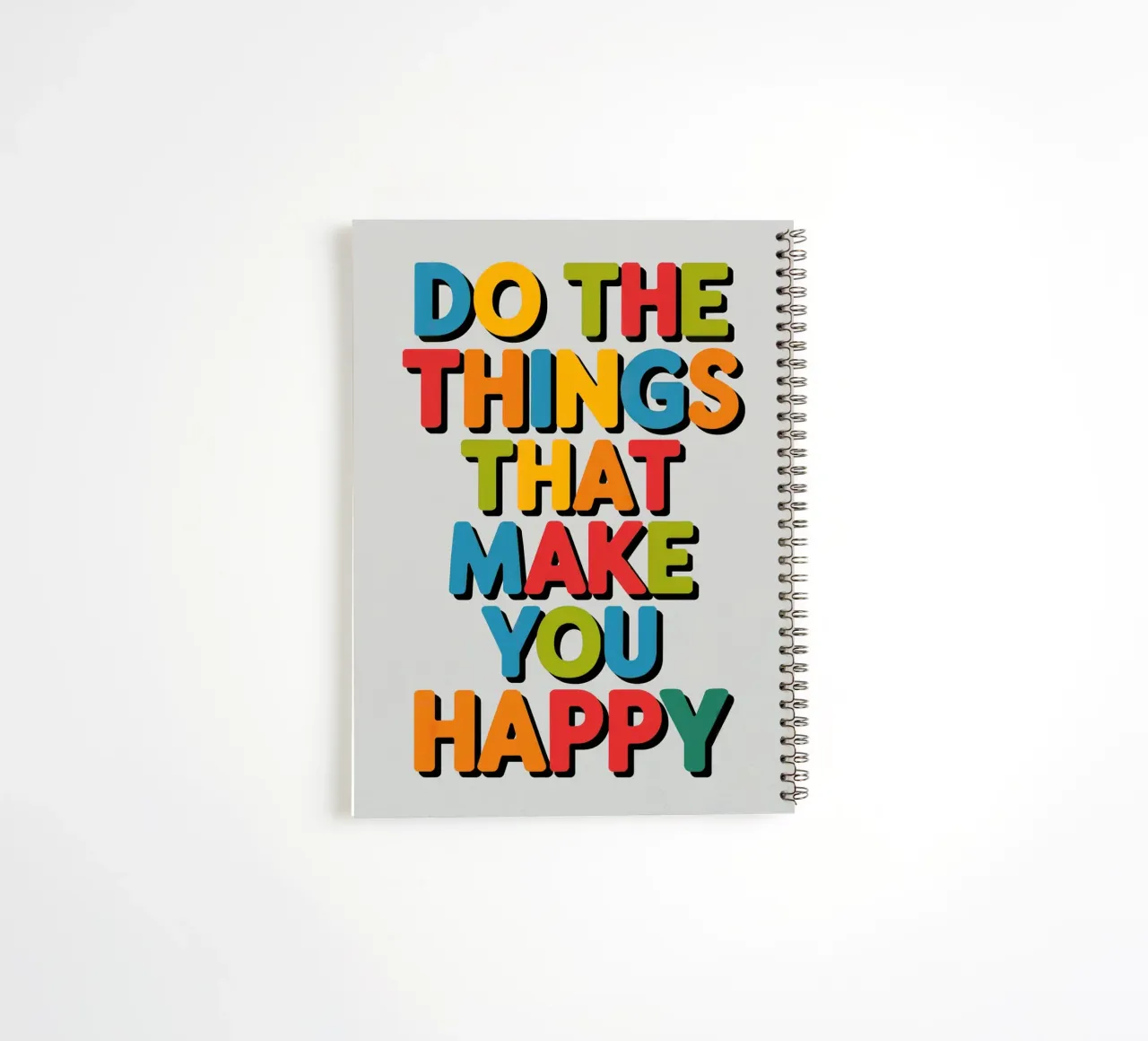 Do The Things That Make You Happy spiral notebook by logic