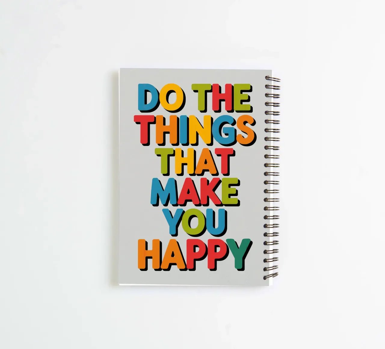 Do The Things That Make You Happy spiral notebook by logic