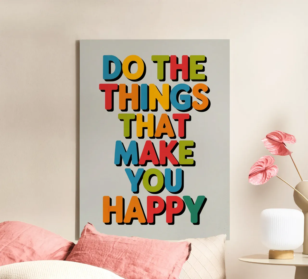 Do The Things That Make You Happy canvas with Floater frame by logic