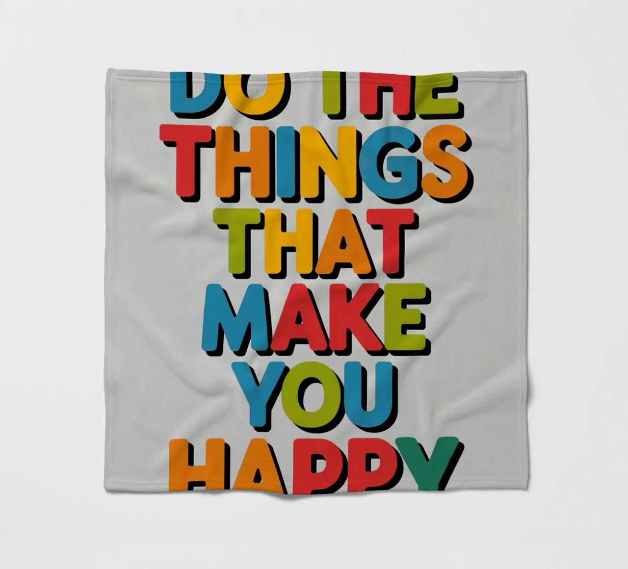 Do The Things That Make You Happy fleece blanket by logic