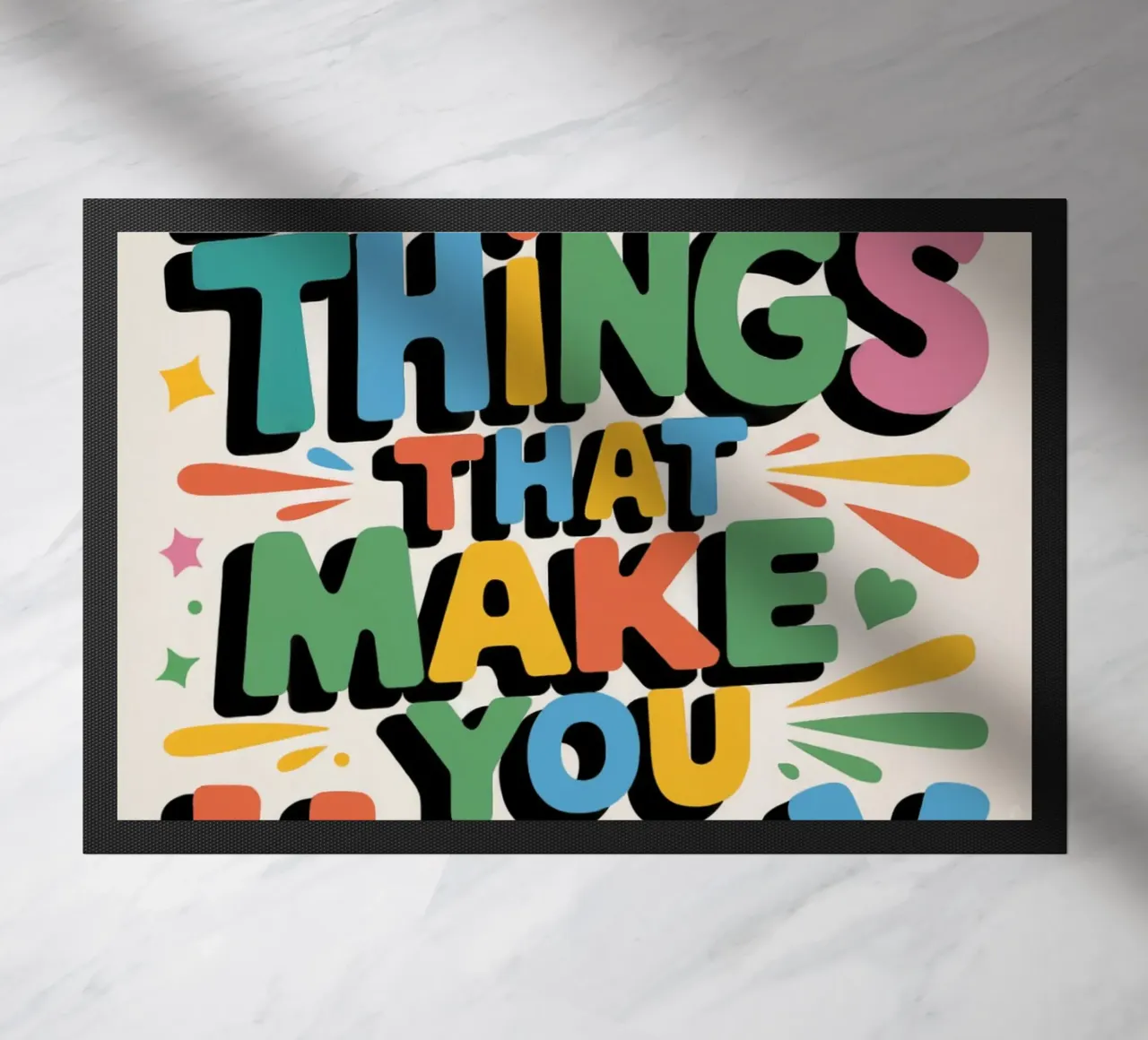 Do The Things That Make You Happy doormat by logic