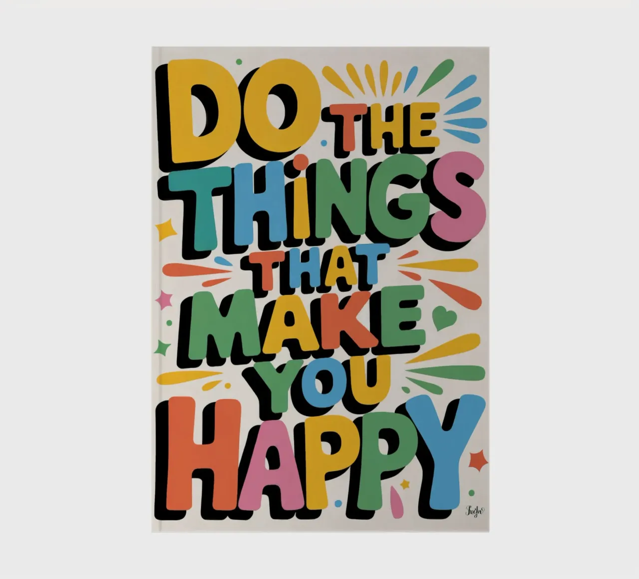Do The Things That Make You Happy notebook by logic
