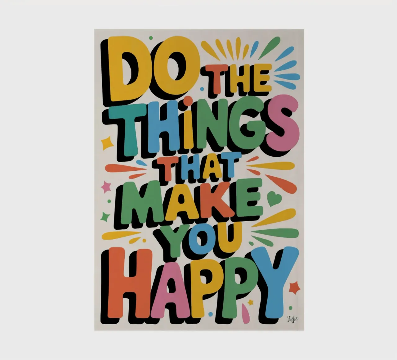 Do The Things That Make You Happy notebook by logic