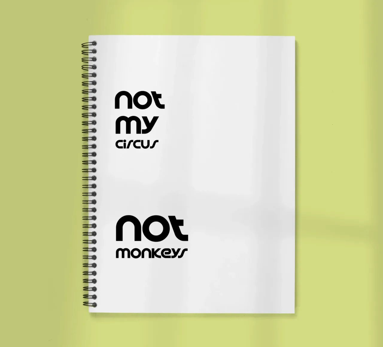 Not My Circus Not Monkeys Typographie simple et minimaliste carnet à spirale de YV TYPOGRAPHY