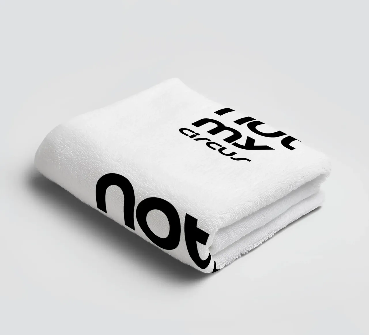 Not My Circus Not Monkeys Typographie simple et minimaliste serviette de bain de YV TYPOGRAPHY