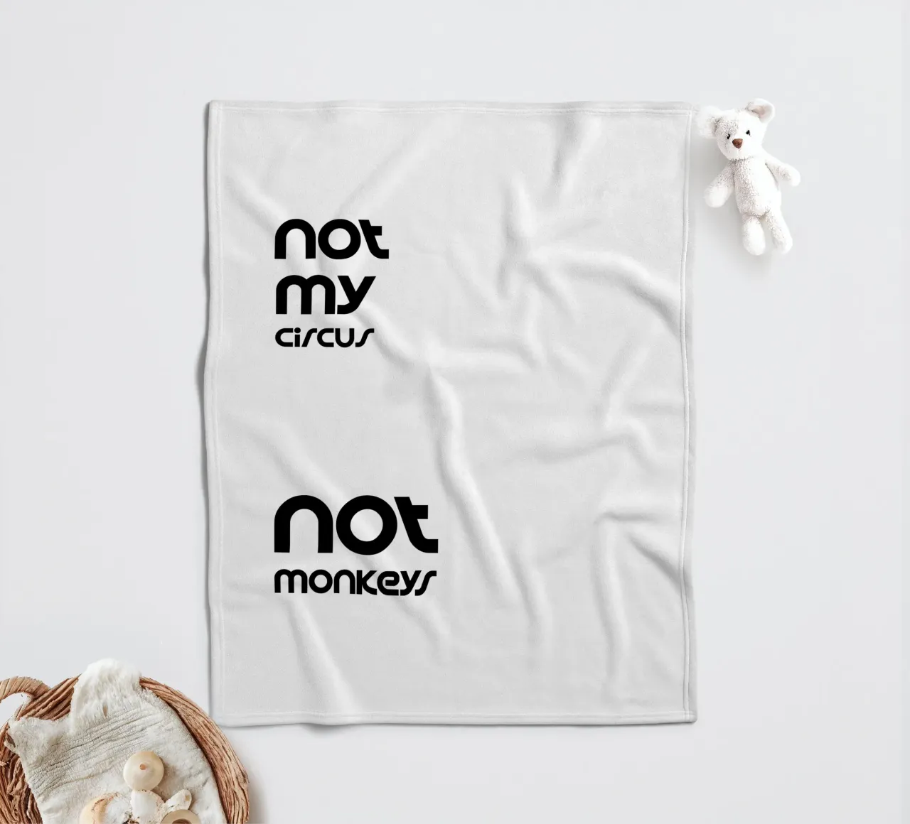 Not My Circus Not Monkeys Simple Minimalist Typography fleece blanket by YV TYPOGRAPHY