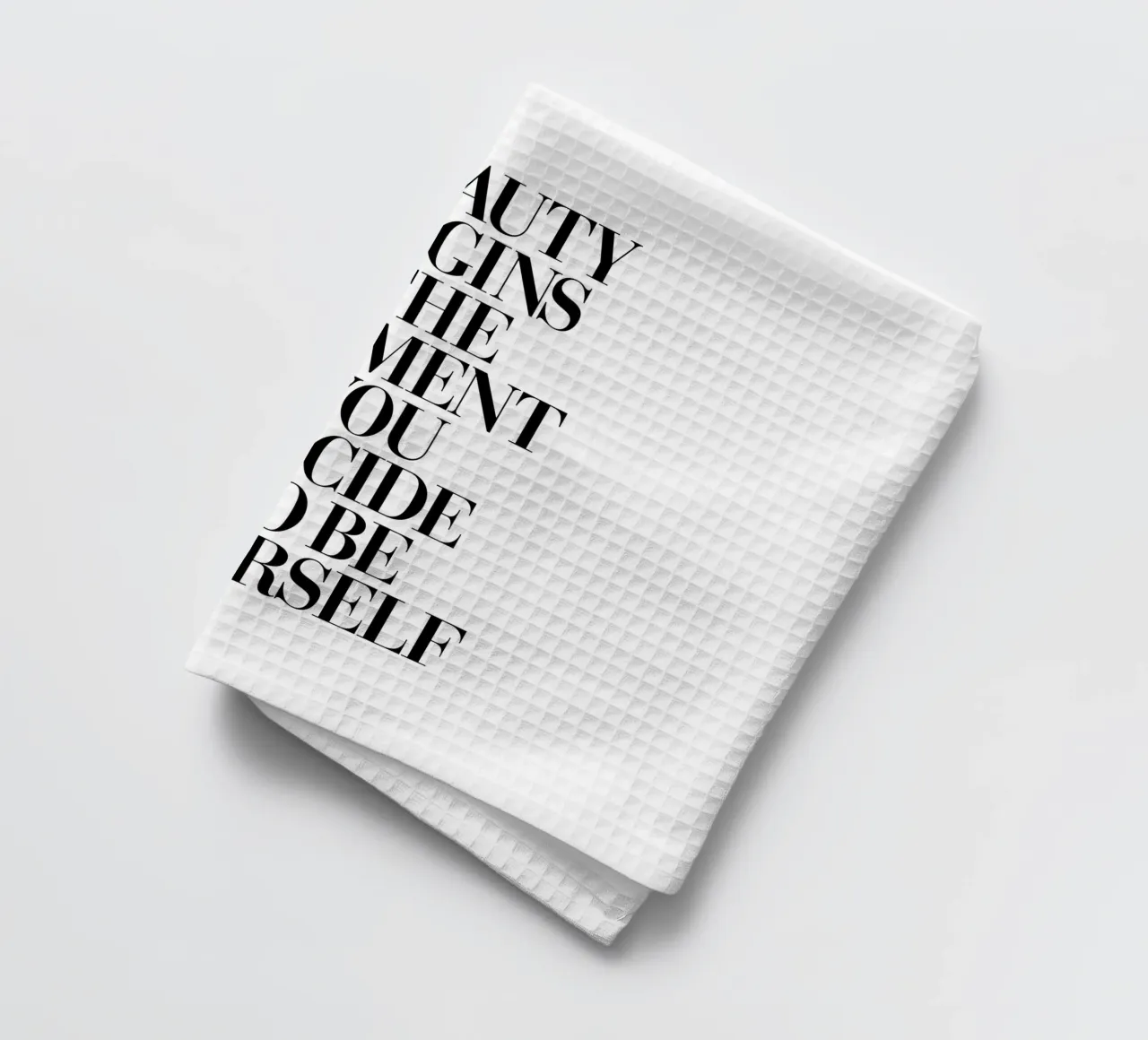 Schönheit beginnt in dem Moment, in dem du dich entscheidest, du selbst zu sein Geschirrtuch von THE MOTIVATED TYPE