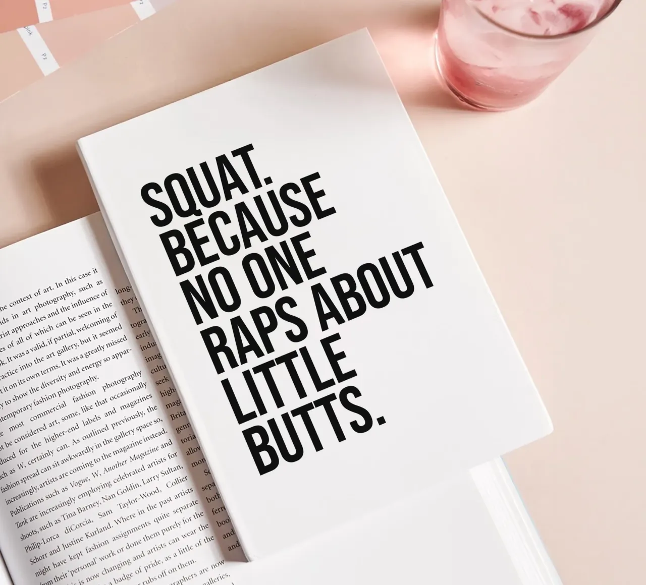 Squat because no one raps about little butts funny quote notebook by Paigaam Studio