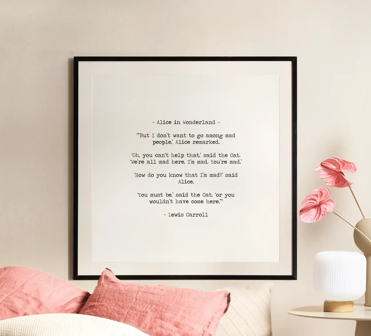 Siamo tutti matti qui", citazione di Alice nel Paese delle Meraviglie di Lewis Carroll. poster con telaio in plastica da Summer Soul Co. - Quotes