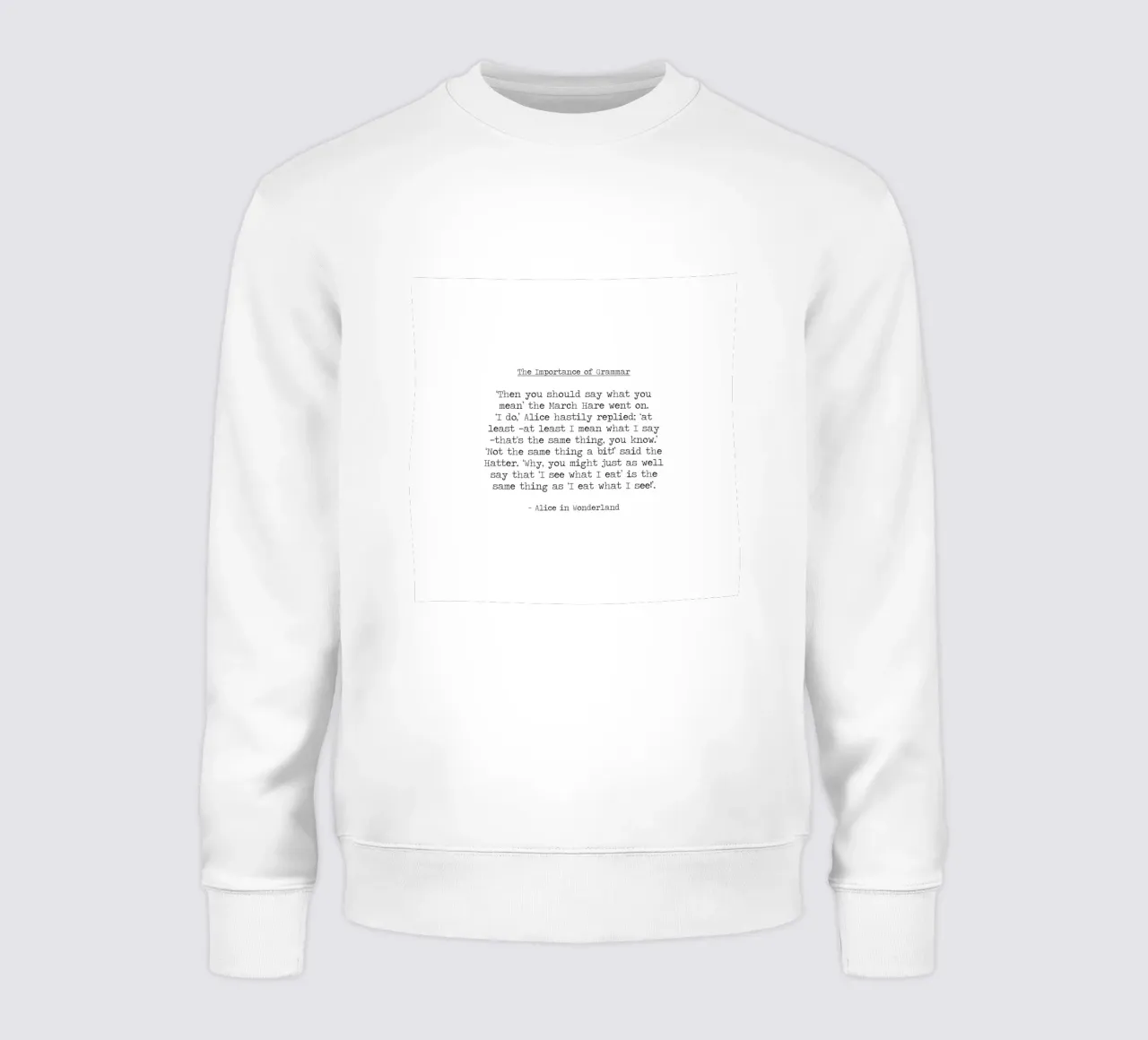 La importancia de la gramática -Alice In Wonderland cita de Carroll sudadera de Summer Soul Co. - Quotes