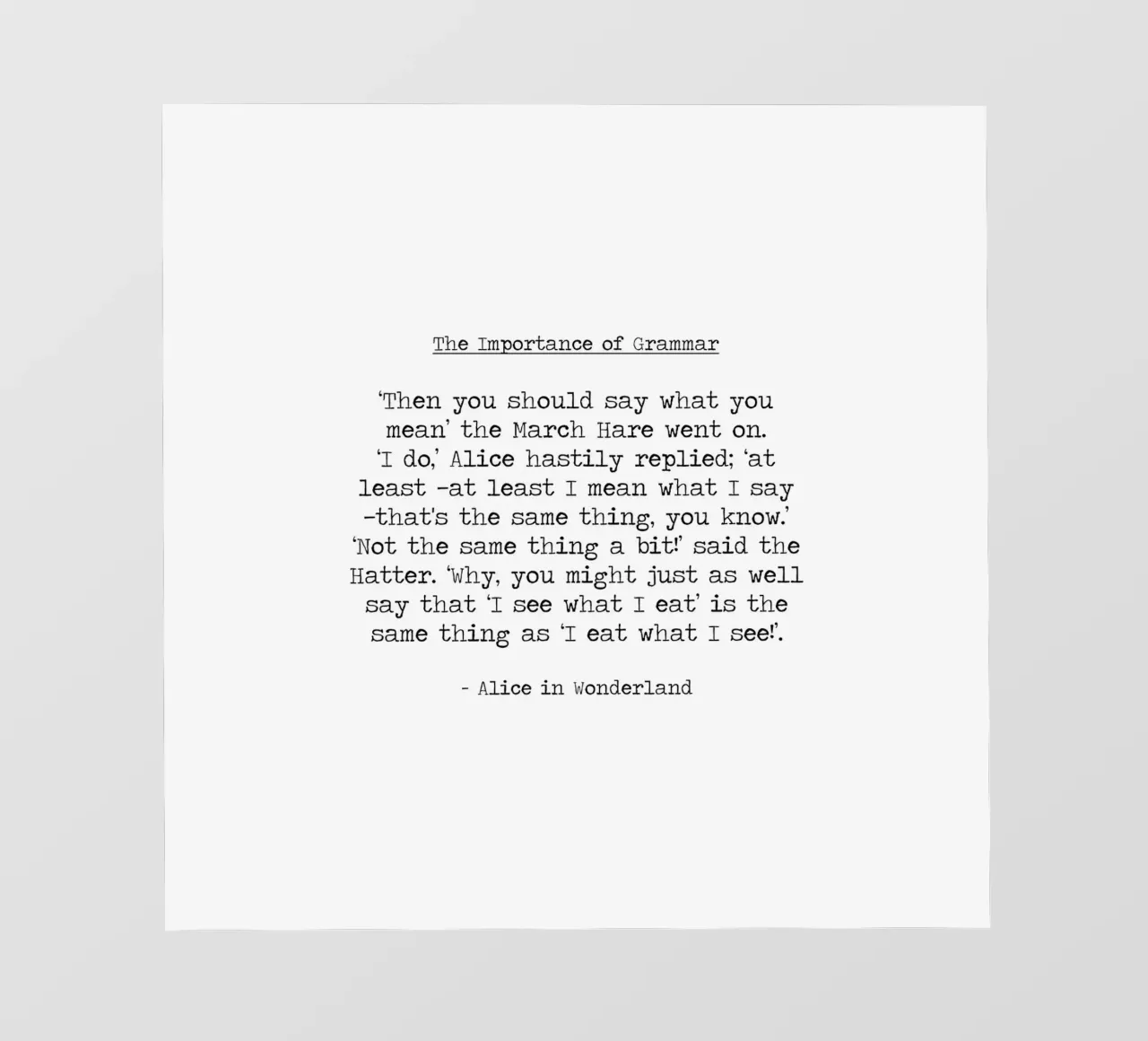 L'importanza della grammatica - Alice nel paese delle meraviglie - Citazione di Carroll pellicola backlit da Summer Soul Co. - Quotes