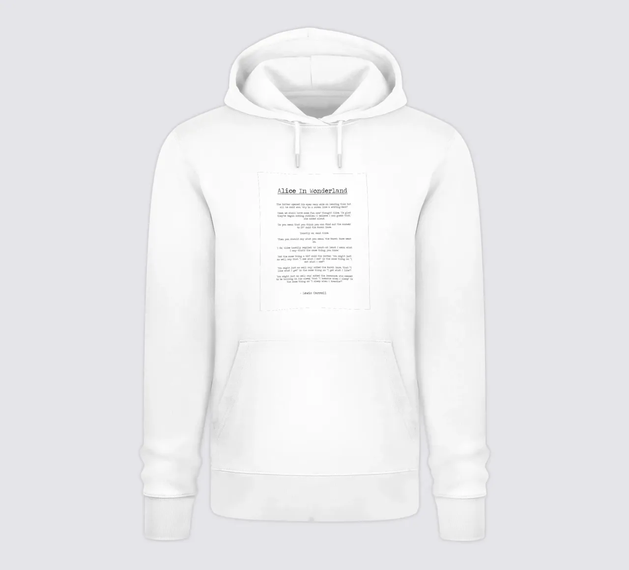 "Man sollte sagen, was man meint" Zitat Alice im Wunderland Hoodie von Summer Soul Co. - Quotes