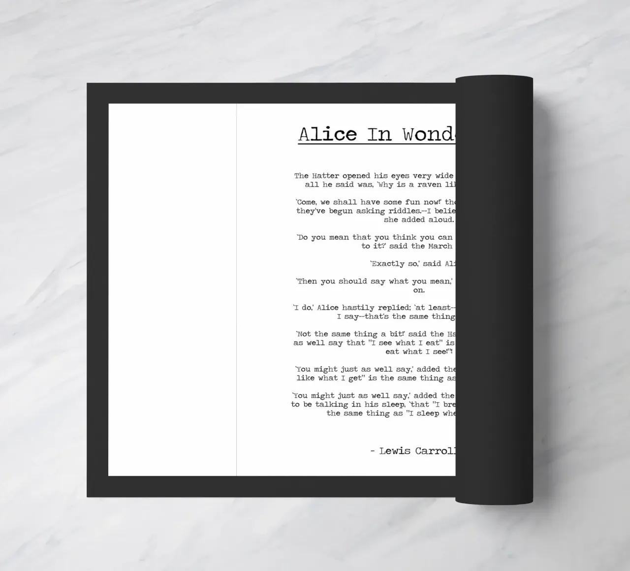 "Man sollte sagen, was man meint" Zitat Alice im Wunderland Fußmatte von Summer Soul Co. - Quotes