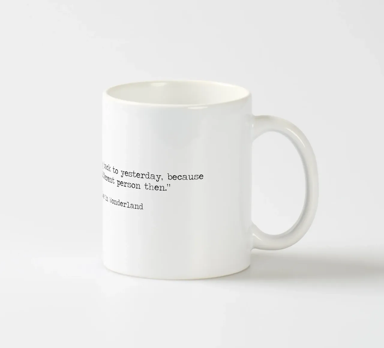 Non serve tornare a ieri, allora ero una persona diversa. tazza in ceramica da Summer Soul Co. - Quotes