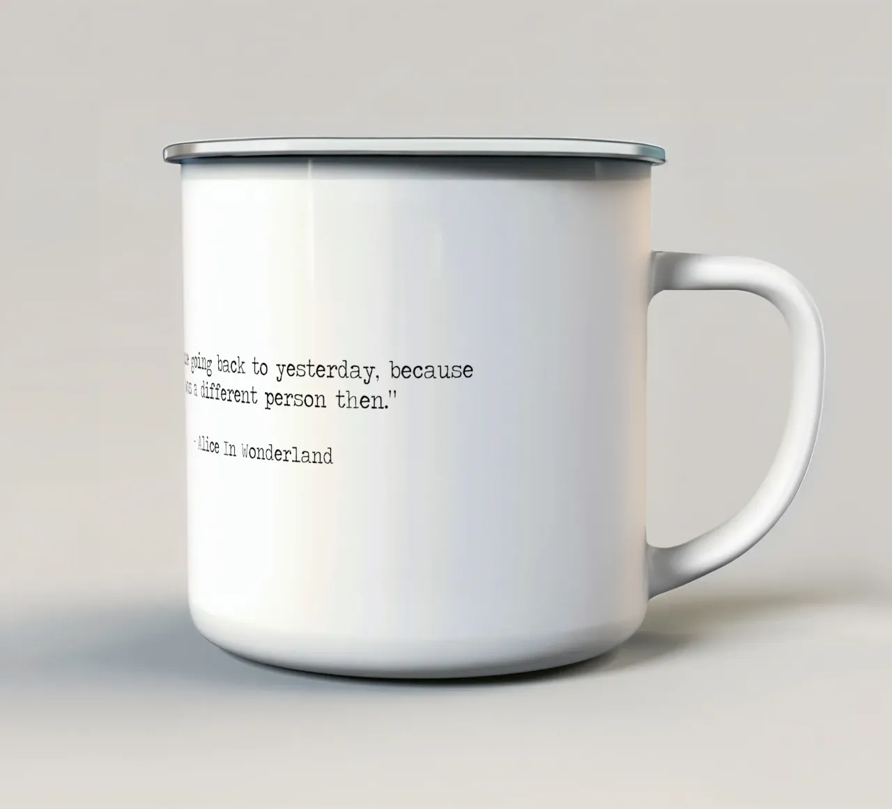 Non serve tornare a ieri, allora ero una persona diversa. tazza in smalto da Summer Soul Co. - Quotes