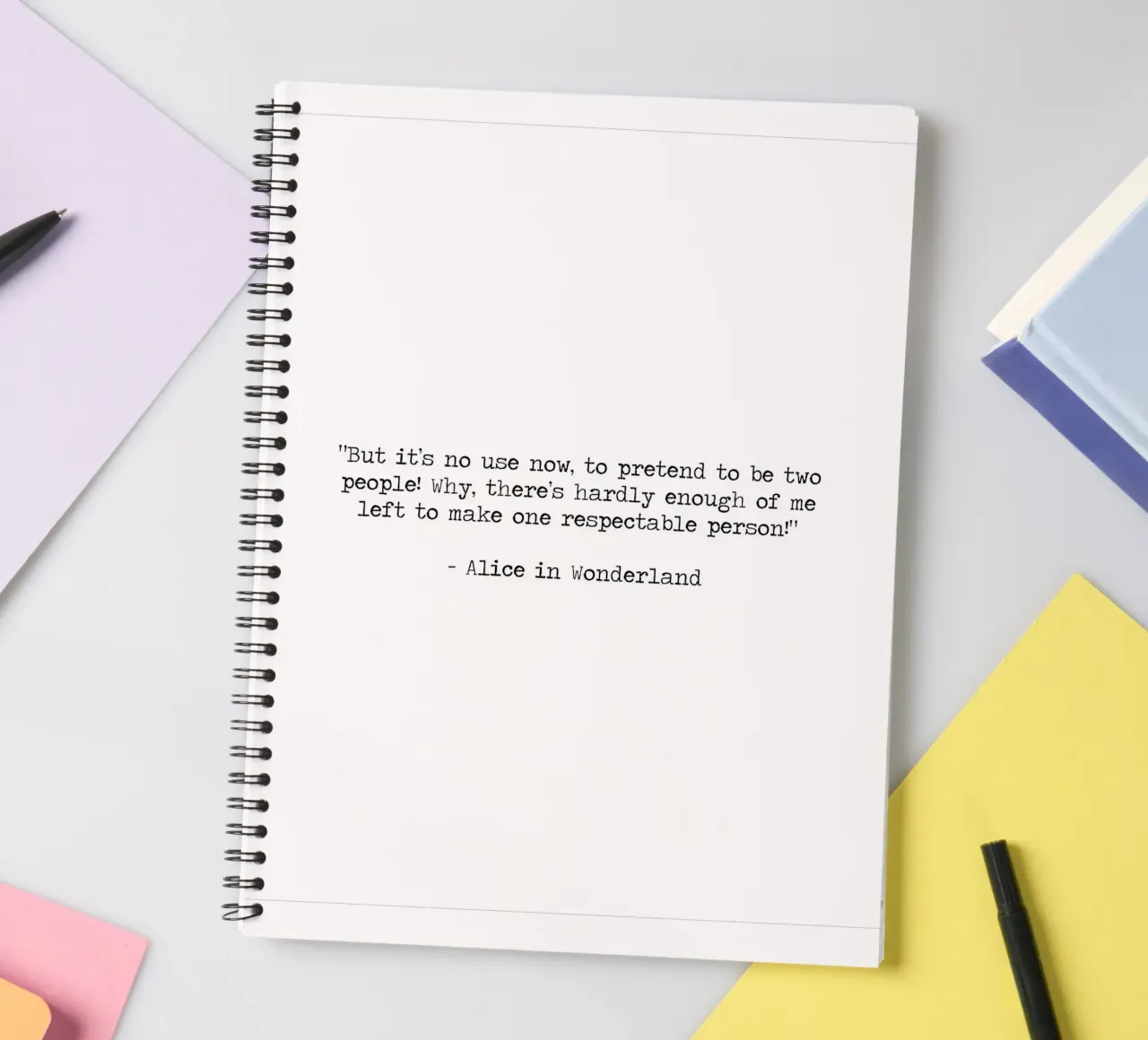 Be yourself - Be Messy, Be You - Alice in Wonderland quote spiral notebook by Summer Soul Co. - Quotes