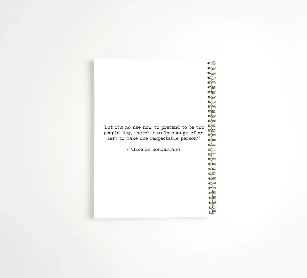 Be yourself - Be Messy, Be You - Alice in Wonderland quote spiral notebook by Summer Soul Co. - Quotes