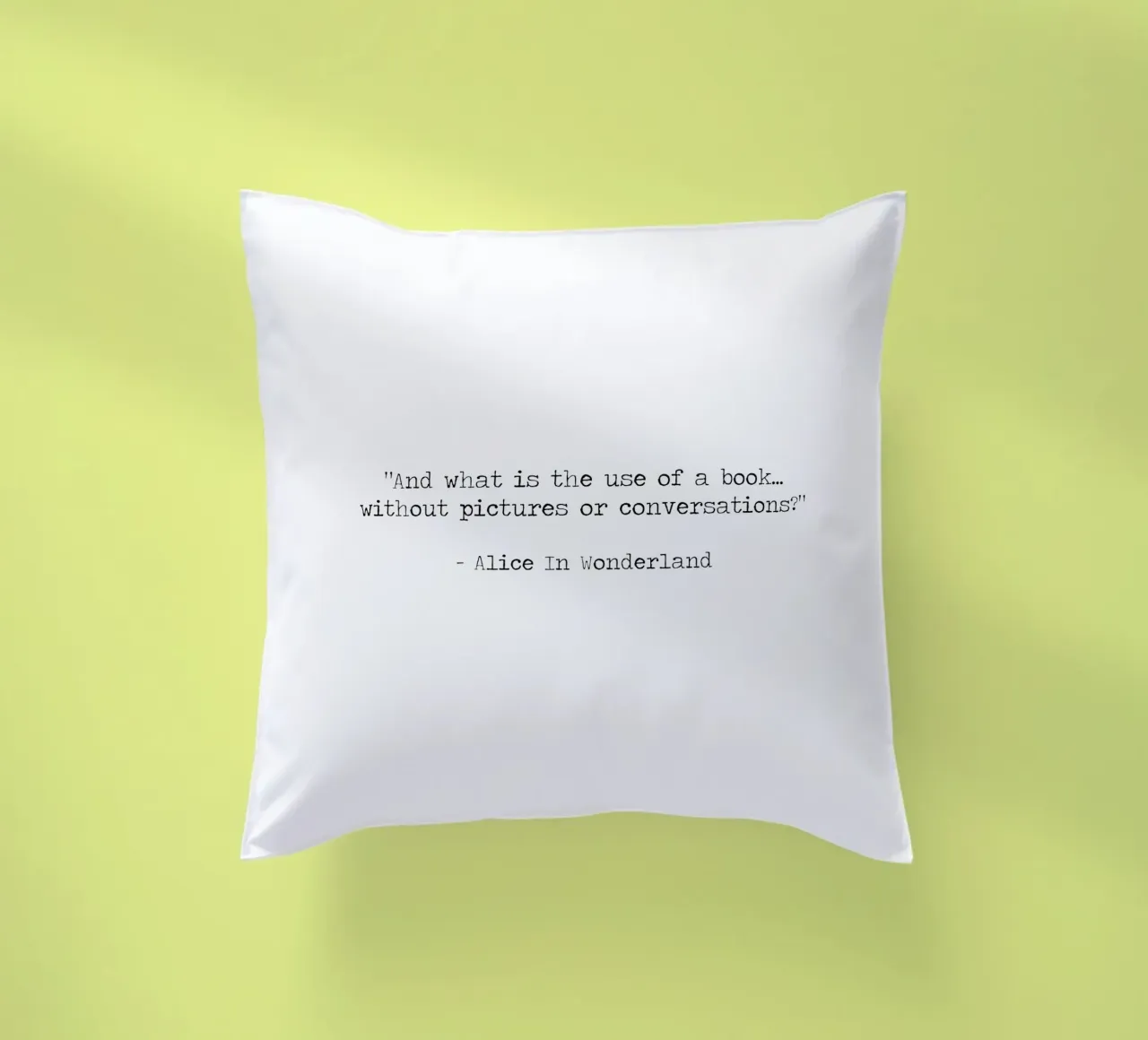 what is the use of a book without pictures Alice Wonderland decorative cushion by Summer Soul Co. - Quotes